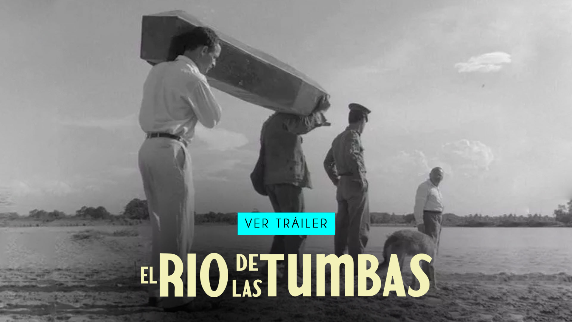 El río de las tumbas, película colombiana disponible ahora en la plataforma de streaming RTVCPlay