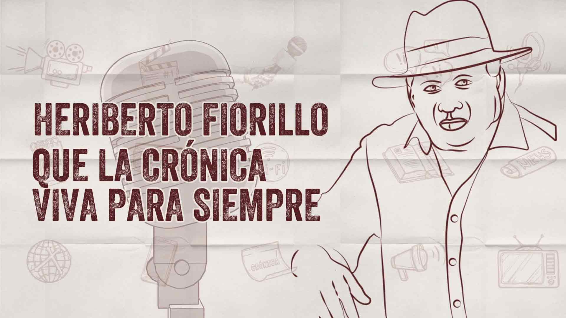 Mira el documental Heriberto Fiorillo, que la crónica viva para siempre por www.rtvcplay.co.