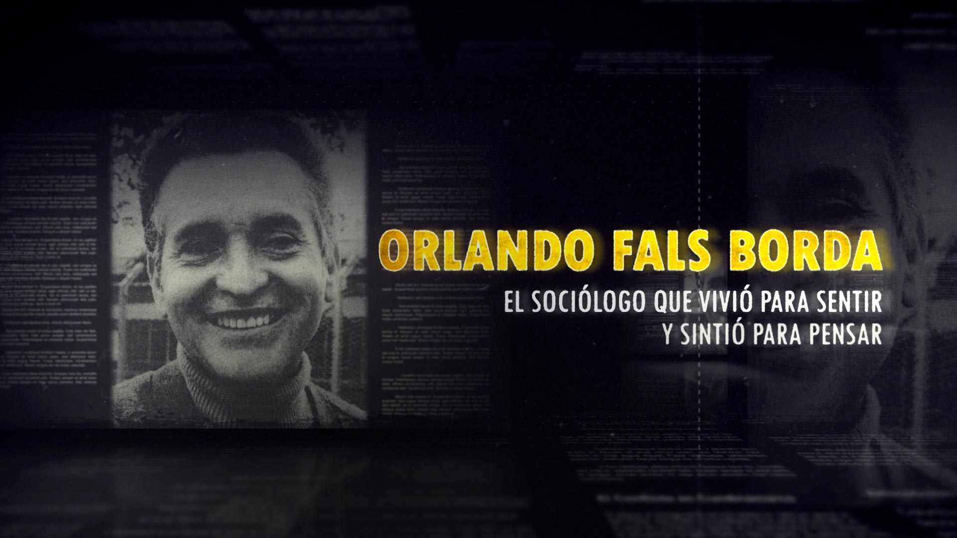 Orlando Fals Borda, documental colombiano disponible ahora en la plataforma de streaming RTVCPlay