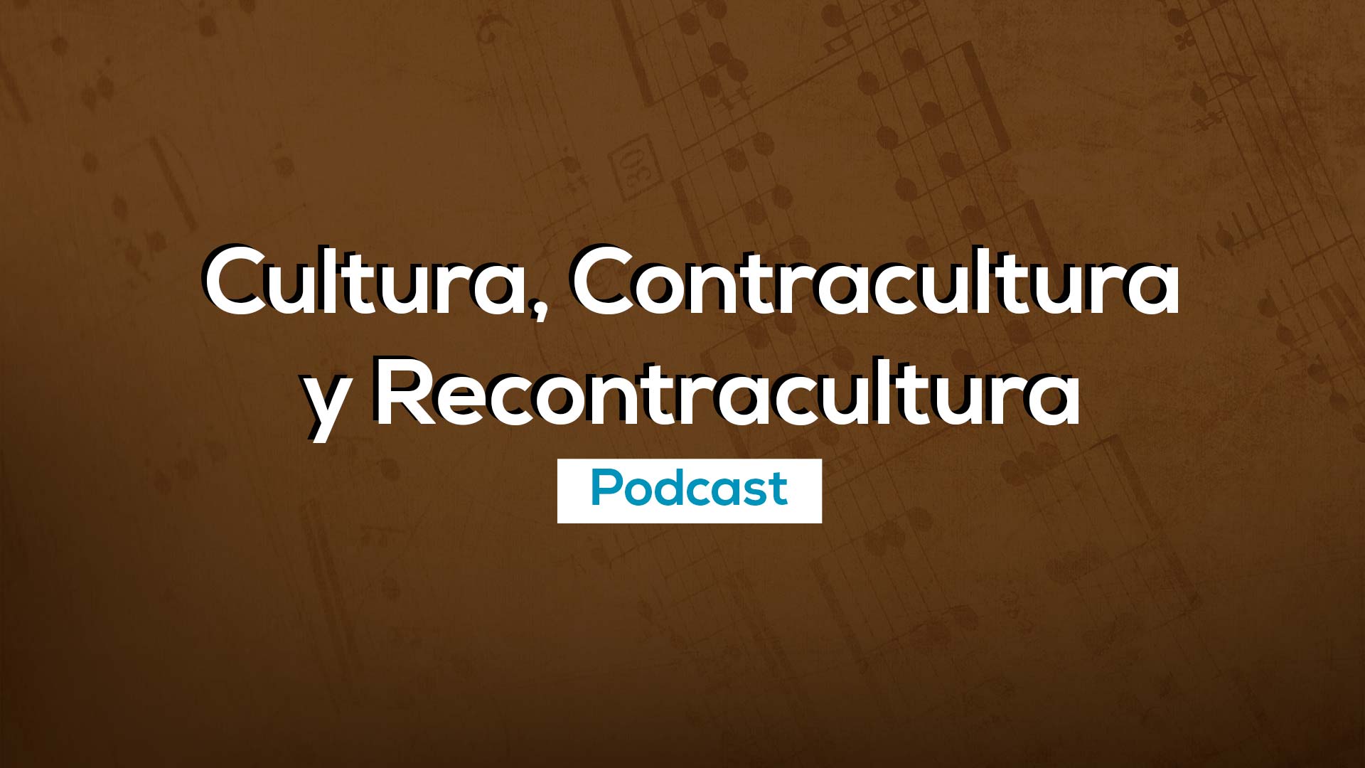 Cultura, contracultura y recontracultura, pódcast de radio nacional, podcast colombianos gratis, podcast que hablen de musica, musica colombiana, podcast culturales e informativos