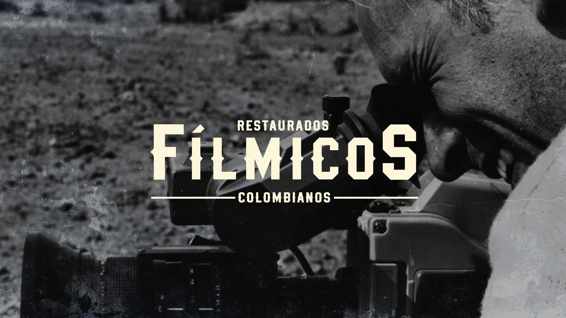 Patrimonios fílmicos colombianos restaurados